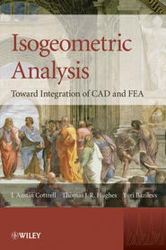 бесплатно читать книгу Isogeometric Analysis автора Yuri Bazilevs
