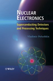 бесплатно читать книгу Nuclear Electronics автора Vladimir Polushkin