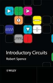 бесплатно читать книгу Introductory Circuits автора Robert Spence