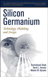 бесплатно читать книгу Silicon Germanium автора Raminderpal Singh