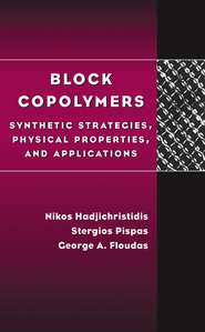 бесплатно читать книгу Block Copolymers автора Nikos Hadjichristidis