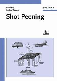 бесплатно читать книгу Shot Peening автора Lothar Wagner