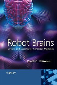 бесплатно читать книгу Robot Brains автора Pentti Haikonen