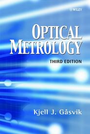бесплатно читать книгу Optical Metrology автора Kjell Gåsvik
