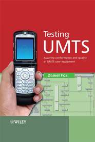 бесплатно читать книгу Testing UMTS автора Daniel Fox