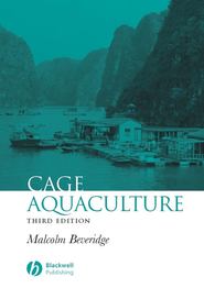 бесплатно читать книгу Cage Aquaculture автора Malcolm C. M. Beveridge