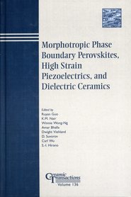 бесплатно читать книгу Morphotropic Phase Boundary Perovskites, High Strain Piezoelectrics, and Dielectric Ceramics автора Carl Wu