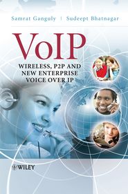 бесплатно читать книгу VoIP автора Samrat Ganguly