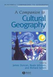 бесплатно читать книгу A Companion to Cultural Geography автора James Duncan