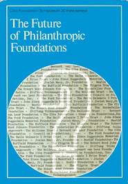 бесплатно читать книгу The Future of Philanthropic Foundations автора  CIBA Foundation Symposium