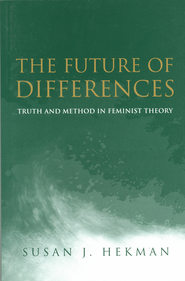 бесплатно читать книгу The Future of Differences автора Susan Hekman