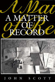 бесплатно читать книгу A Matter of Record автора John Scott