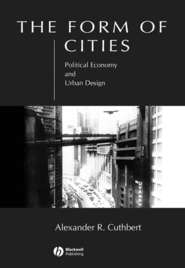 бесплатно читать книгу The Form of Cities автора Alexander Cuthbert