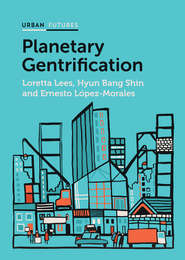 бесплатно читать книгу Planetary Gentrification автора Loretta Lees