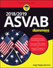 бесплатно читать книгу 2018 / 2019 ASVAB For Dummies автора Angie Johnston
