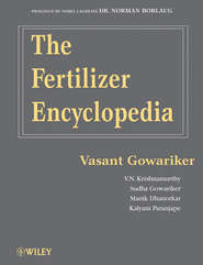 бесплатно читать книгу The Fertilizer Encyclopedia автора Vasant Gowariker