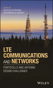 бесплатно читать книгу LTE Communications and Networks автора Masood Rehman