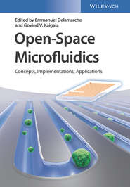 бесплатно читать книгу Open-Space Microfluidics автора Emmanuel Delamarche