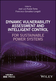 бесплатно читать книгу Dynamic Vulnerability Assessment and Intelligent Control автора Francisco Gonzalez-Longatt