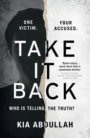бесплатно читать книгу Take It Back автора Kia Abdullah