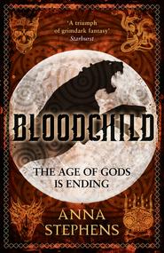 бесплатно читать книгу Bloodchild автора Anna Stephens
