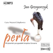 бесплатно читать книгу Perła. Afrykański przypadek księdza Grosera автора Jan Grzegorczyk