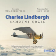 бесплатно читать книгу Charles Lindbergh. Samotny orzeł автора Danuta Uhl-Herkoperec