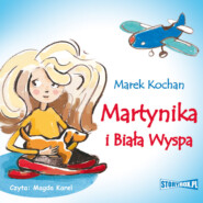 бесплатно читать книгу Martynika i Biała Wyspa автора Marek Kochan