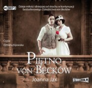 бесплатно читать книгу Piętno von Becków автора Joanna Jax