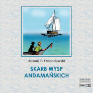 бесплатно читать книгу Skarb Wysp Andamańskich автора Antoni Ferdynand Ossendowski