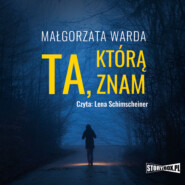 бесплатно читать книгу Ta, którą znam автора Małgorzata Warda