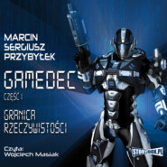 бесплатно читать книгу Gamedec. Część 1. Granica rzeczywistości автора Marcin Sergiusz Przybyłek