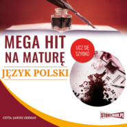 бесплатно читать книгу Mega hit na maturę. Język polski автора Małgorzata Choromańska