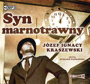 бесплатно читать книгу Syn marnotrawny автора Józef Ignacy Kraszewski