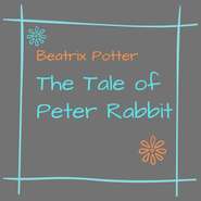 бесплатно читать книгу The Tale of Peter Rabbit автора Беатрис Поттер