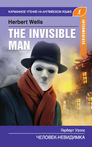 бесплатно читать книгу Человек-невидимка / The Invisible Man автора Герберт Уэллс