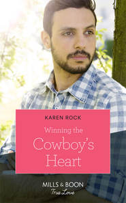 бесплатно читать книгу Winning The Cowboy's Heart автора Karen Rock