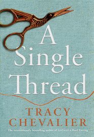 бесплатно читать книгу A Single Thread автора Tracy Chevalier