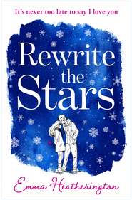 бесплатно читать книгу Rewrite the Stars автора Emma Heatherington