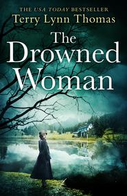бесплатно читать книгу The Drowned Woman автора Terry Thomas