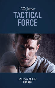 бесплатно читать книгу Tactical Force автора Elle James