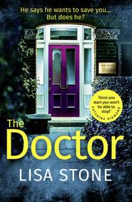 бесплатно читать книгу The Doctor автора Lisa Stone