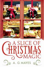 бесплатно читать книгу A Slice of Christmas Magic автора A. Mayes