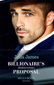 бесплатно читать книгу Billionaire's Mediterranean Proposal автора Julia James