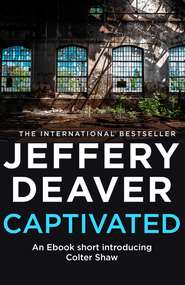 бесплатно читать книгу Captivated: A Colter Shaw Short Story автора Джеффри Дивер