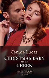 бесплатно читать книгу Christmas Baby For The Greek автора Дженни Лукас