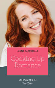 бесплатно читать книгу Cooking Up Romance автора Lynne Marshall