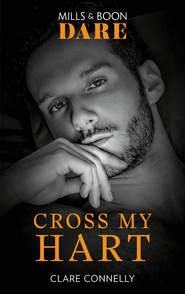 бесплатно читать книгу Cross My Hart автора Клэр Коннелли