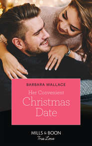 бесплатно читать книгу Her Convenient Christmas Date автора Barbara Wallace