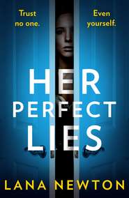 бесплатно читать книгу Her Perfect Lies автора Lana Newton